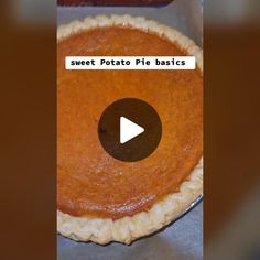 a pie sitting on top of a metal pan covered in sauce and text that reads sweet potato pie basics