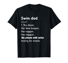 a black t - shirt with the words swim dad in white on it and an image of