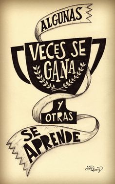 a black and white drawing of a cup with the words algunas veces se gan