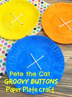 three paper plate crafts with the words pete the cat and grooy buttons