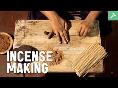 a person is making something out of wood with the words incense making on it