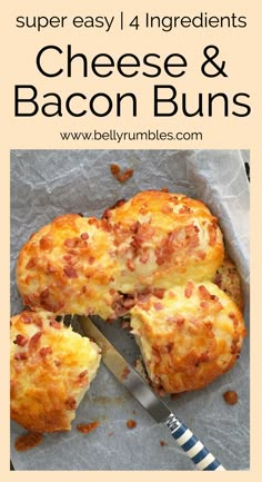 cheese and bacon buns cut into four pieces