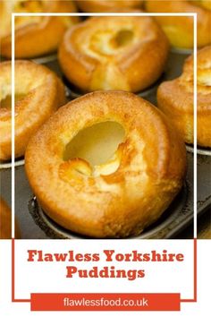 several yorkshire puddings sitting in a pan with the words flawless yorkshire puddings