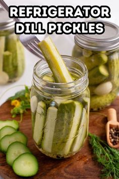 pickles and cucumbers in mason jars with the words refrigerator dill pickles