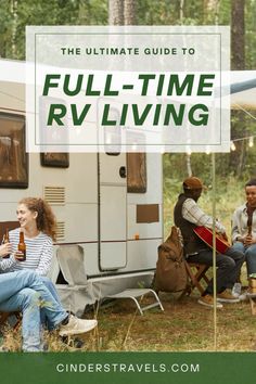 the ultimate guide to full time rving