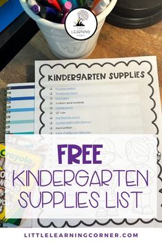 a cup filled with crayons next to a sign that says free kindergartn supplies list