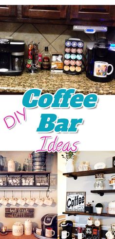 coffee bar ideas for the kitchen and dining room with text overlay that reads diy coffee bar ideas