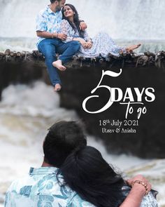 a man and woman sitting next to each other in front of a waterfall with the words 5 days to go on it