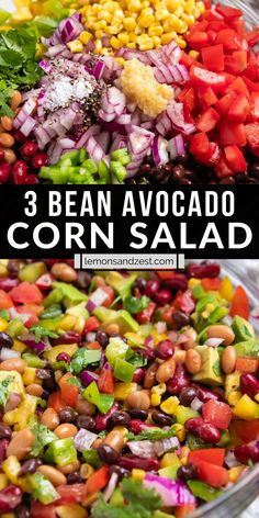 three bean and corn salad in a glass bowl with the title above it that says 3 bean avocado corn salad