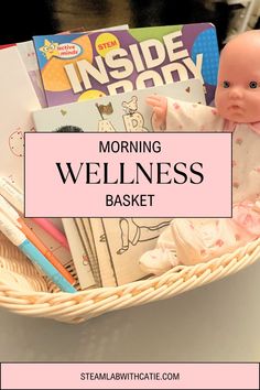 a basket full of books and toys with the words morning wellness basket on it