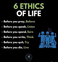 a poster with an image of two people and the words 6 ethics of life before you pray, believe before you speak