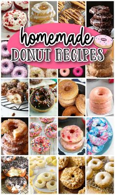 a collage of donuts with the words homemade donut recipes