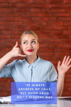 a woman sitting at a desk with her hand up to her ear and the words, she always answers my calls but never calls me't reason why?