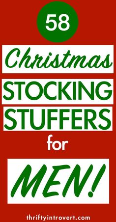 christmas stocking stuff for men with the words, 58 christmas stocking stuff for men