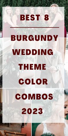 the words best 8 burgundy wedding theme color combos in red, green and white