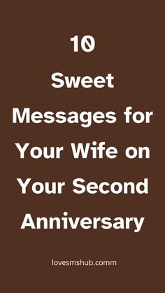 the text reads, 10 sweet messages for your wife on your second anniversary