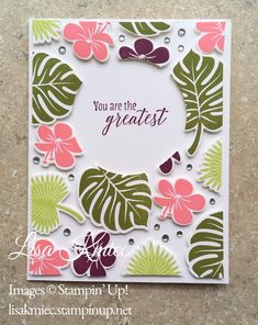 a card with some flowers on it and the words you are the greatest in pink, green