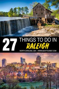 two pictures with the words 27 things to do in raleigh, north carolina usa and below