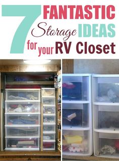 an open closet with the words 7 fantastic storage ideas for your rv closet