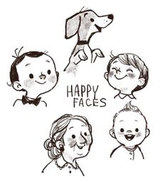 some people and a dog are drawn in black ink on white paper with the words happy faces