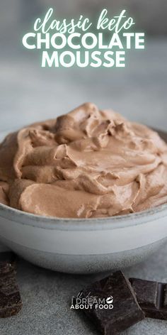 chocolate mousse in a white bowl with text overlay that reads classic keto chocolate mousse