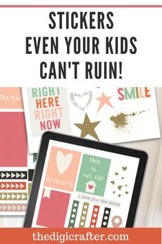 a tablet with text that reads stickers even your kids can't run