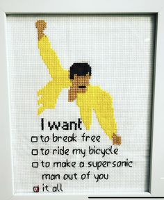 a cross stitch picture with the words, i want to break free from my bicycle and make a super - sonic man out of you