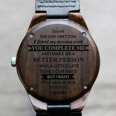 Personalize with one line of text above the quote and one line of text belowEngraved on the back of the watch caseCase crafted of black sandalwoodQuartz movementIncludes adjustable 1" W brown leather adjustable wristbandWristband adjusts from 5" to 10"Watch face measures 1.75" in diameterImported  Our All My Lasts Engraved Sandalwood Watch is makes a thoughtful, loving gift for your husband. Featuring a sentimental quote engraved on the back, this watch is perfect for a birth Message For Your Boyfriend, Sentimental Quotes, Engraved Watch, Personalized Watches, You Complete Me, Watch Engraving, Watch Boxes, Loving Gifts, Missing Piece