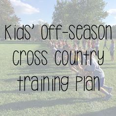 kids'off season cross country training plan