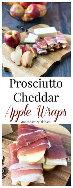 prosciutto cheddar apple wraps on a cutting board