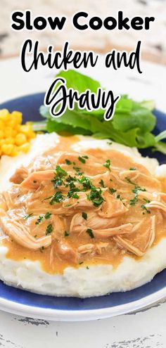 slow cooker chicken and gravy on top of mashed potatoes with garnish