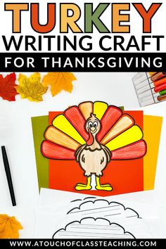 turkey writing craft for thanksgiving with colored pencils and crayons on the table