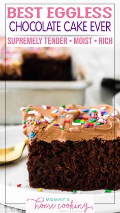 a piece of chocolate cake with sprinkles on it and the title overlay reads best eggless chocolate cake ever