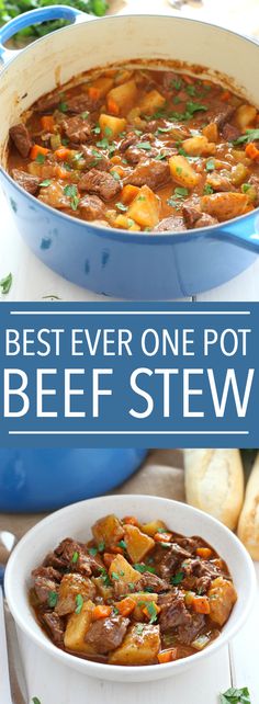 the best ever one pot beef stew in a blue casserole dish with bread and parsley