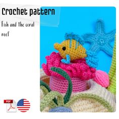 crochet pattern fish and the coral reef with starfish on it's back