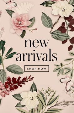 the new arrivals banner with flowers and leaves