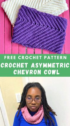 a woman standing next to a purple and white crochet scarf with text overlay that says, free crochet pattern crochet asymetic chevron cowl