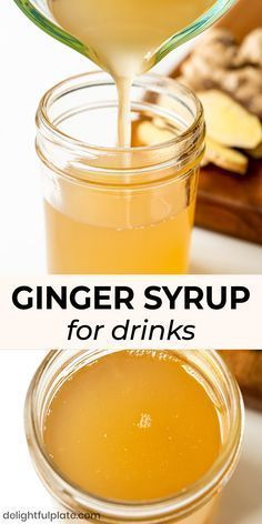 ginger syrup for drinks is being poured into a mason jar with the words ginger syrup for drinks