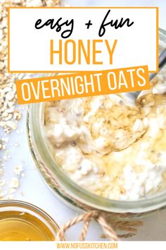 oatmeal in a glass bowl with text overlay that reads easy and fun honey overnight oats