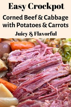 corned beef and cabbage with potatoes and carrots is an easy crockpot recipe