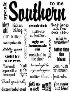 a poster with words written in black and white, including the word southern on it