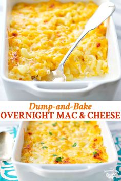 this is an image of a casserole dish with dump and bake overnight mac and cheese