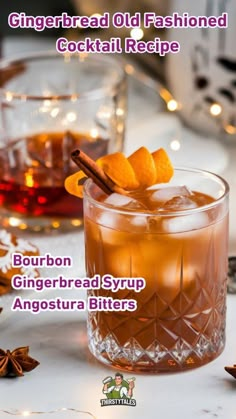 an advertisement for gingerbread old fashioned cocktail recipe