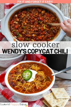 slow cooker wendy's copycat chili recipe with text overlay that reads slow cooker wendy's copycat chili