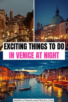 venice at night with the words exciting things to do in venice at night