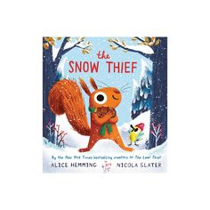 the snow thief by alice hemming and nicholas slatterer book cover design for children's books