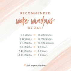 the recommended wake windows by age is shown in pink and white with text that reads recommended wake windows by age