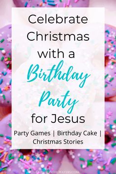 purple frosted donuts with sprinkles on them and the words celebrate christmas with a birthday party for jesus