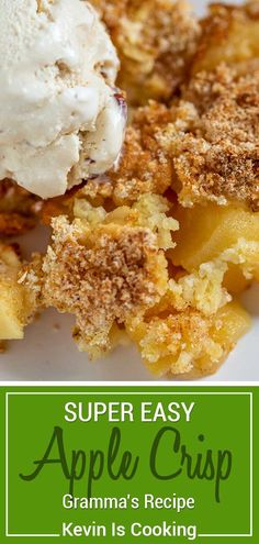 an apple crumbler with ice cream on top and the title super easy apple crisp