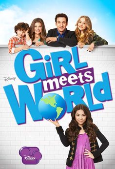 the poster for girl meets world